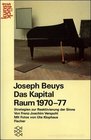 Joseph Beuys das Kapital Raum 197077 Strategien zur Reaktivierung der Sinne