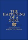 The Happening of a Guru