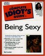 Complete Idiot's Guide to Being Sexy