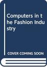 Computers in the Fashion Industry