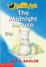 The Midnight Mouse (Little Animal Ark, Bk 3)