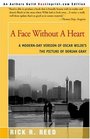 A Face Without A Heart A Modernday Version of Oscar Wilde's The Picture of Dorian Gray