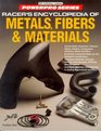 Racer's Encyclopedia of Metals Fibers  Materials