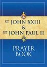 St John XXIII and St John Paul II Prayer Book