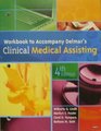 Workbook for Delmar's Clinical Medical Assisting 4th
