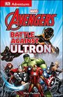 DK Adventures Marvel the Avengers Battle Against Ultron