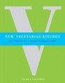 New Vegetarian Kitchen RawBroilFrySteamSimmerBake