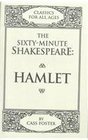 The SixtyMinute Shakespeare Hamlet