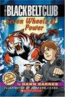The Seven Wheels Of Power (Black Belt Club, Bk 1)