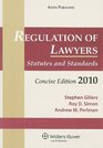 Regulation of Lawyers Statutes and Standards 2010