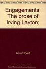 Engagements The prose of Irving Layton