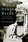Song of Dewey Beard Last Survivor of the Little Bighorn