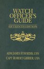 Watch Officer's Guide A Handbook for All Deck Watch Officers  Fifteenth Edition