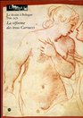 Le dessin a Bologne 15801620 La reforme des trois Carracci
