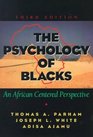 The Psychology of Blacks  An African Centered Perspective