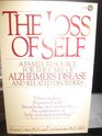 The Loss of Self  A Family Resource for the Care of Alzheimer's Disease and Related Disorders