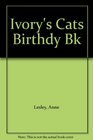 Ivory's Cats Birthdy Bk