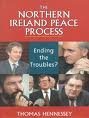 The Northern Ireland Peace Process Ending the Troubles