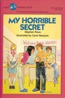 My Horrible Secret