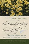The Landscaping Ideas of Jays A Natural History of the Backyard Restoration Garden