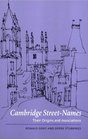 Cambridge StreetNames Their Origins and Associations