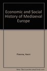 Economic and Social History of Mediaeval Europe