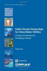PublicPrivate Partnerships for Urban Water Utilities A Review of Experiences in Developing Countries