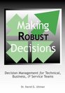 Making Robust Decisions Decision Management For Technical Business  Service Teams