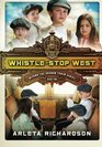 WhistleStop West