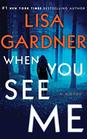 When You See Me: A Novel (A D.D. Warren and Flora Dane Novel)