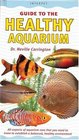 Guide to the Healthy Aquarium