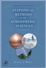 Statistical Methods in the Atmospheric Sciences Volume 91 Second Edition
