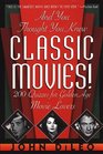 And You Thought You Knew Classic Movies A Quiz Book