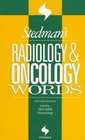 Stedman's Radiology  Oncology Words Including HIVAIDS Hematology