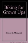 Biking for Grown Ups