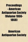 Proceedings  American Antiquarian Society