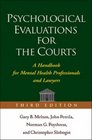 Psychological Evaluations for the Courts Third Edition A Handbook for Mental Health Professionals and Lawyers