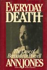 Everyday Death The Case of Bernadette Powell
