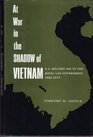 At War in the Shadow of Vietnam US Military Aid to the Royal Lao Government 19551975