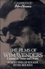 The Films of Wim Wenders  Cinema as Vision and Desire