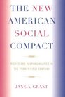 The New American Social Compact Rights and Responsibilities in the Twentyfirst Century