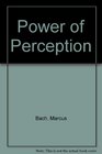 Power of Perception