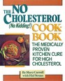 The NoCholesterol  Cookbook The Medically Proven Kitchen Cure for High Cholesterol