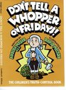 Don't Tell a Whopper on Fridays The Children's TruthControl Book