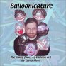 Balloonicature  The Many Faces of Balloon Art