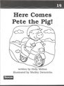 Here Comes Pete the Pig Grade 1, Decodable Reader
