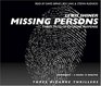 Missing Persons Three Tales of Extreme Suspense