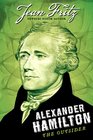 Alexander Hamilton The Outsider