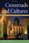 Sources of Crossroads and Cultures Volume II Since 1300 A History of the World's Peoples
