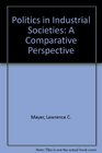 Politics in Industrial Societies A Comparative Perspective